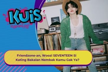 [KUIS KOREA] Friendzone-an, Woozi SEVENTEEN Si Kating Bakalan Nembak Kamu Gak Ya?