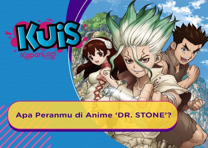 Kira-kira Apa Peranmu di Anime 'DR. STONE' untuk Menyelamatkan 7 Miliar Manusia?