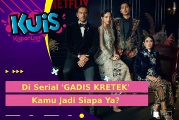 Karakter Siapakah Kamu di Serial 'GADIS KRETEK' Menurut Kepribadianmu?