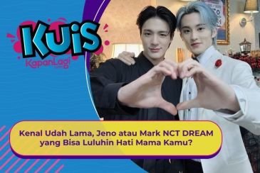 [KUIS KOREA] Kenal Udah Lama, Jeno atau Mark NCT DREAM yang Bisa Luluhin Hati Mama Kamu?