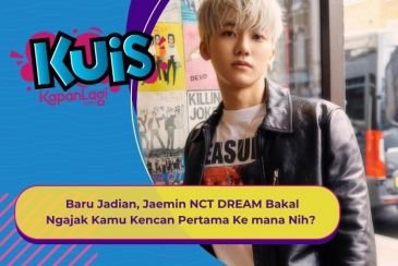 [KUIS KOREA] Baru Jadian, Jaemin NCT DREAM  Bakal Ngajak Kamu Kencan Pertama Ke mana Nih?