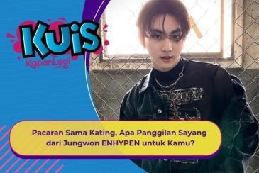 [KUIS KOREA] Pacaran Sama Kating Ganteng, Apa Panggilan Sayang dari Jungwon ENHYPEN untuk Kamu?