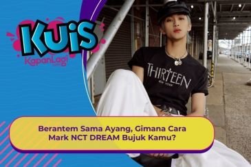 [KUIS KOREA] Berantem Sama Ayang, Gimana Cara Mark NCT DREAM Bujuk Kamu?