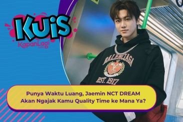 [KUIS KOREA] Punya Waktu Luang, Jaemin NCT DREAM Akan Ngajak Kamu Quality Time ke Mana Ya?