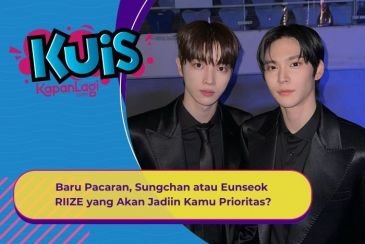 [KUIS KOREA] Baru Pacaran, Sungchan atau Eunseok RIIZE yang Akan Jadiin Kamu Prioritas?