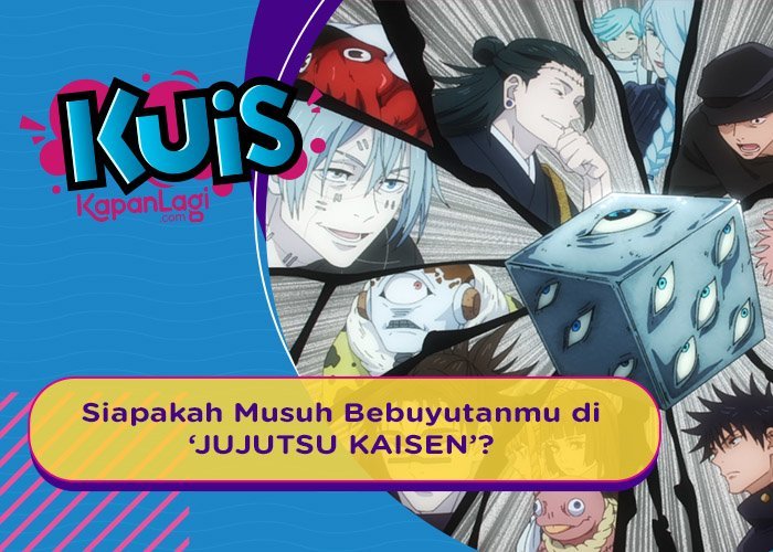 Siapa Villain 'JUJUTSU KAISEN' yang Jadi Musuh Bebuyutanmu?