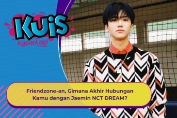 [KUIS KOREA] Kejebak Friendzone, Gimana Akhir Hubungan Kamu dengan Jaemin NCT DREAM?