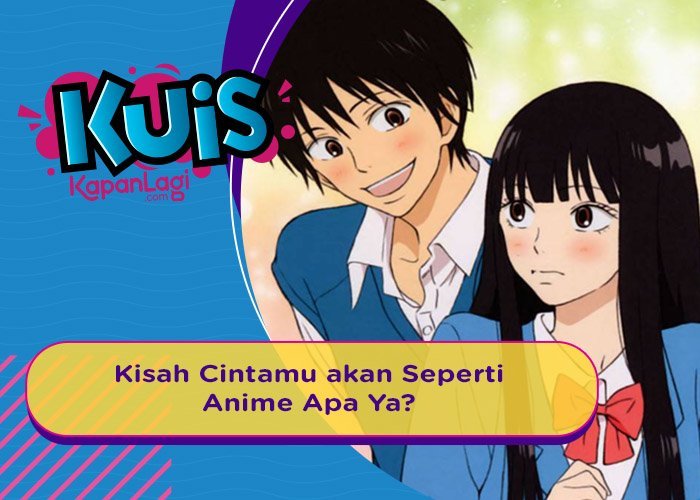 Dari Kuis Ini, Kamu Bisa Tahu Kisah Cintamu akan Seperti Anime Apa