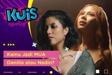 Kalau Kamu Jadi MUA, Bakal Makeup-in Danilla Riyadi Atau Nadin Amizah?