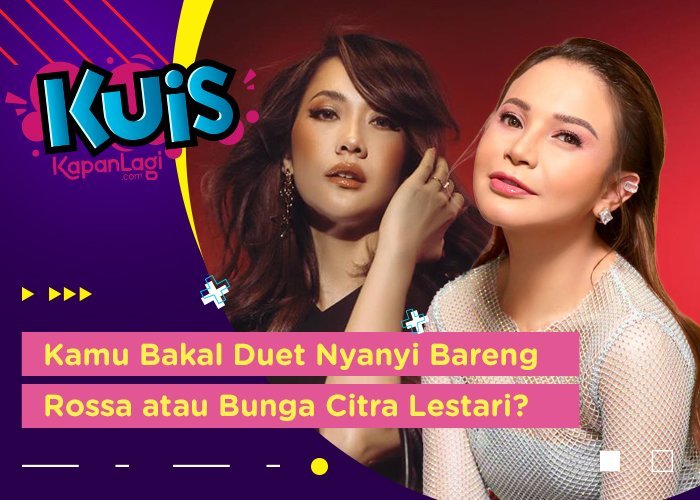 Kalau Kamu Debut Jadi Penyanyi, Bakal Duet Bareng Rossa Atau BCL?