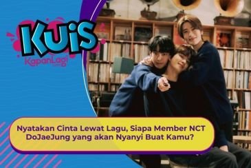 [KUIS KOREA] Nyatakan Cinta Lewat Lagu, Siapa Member NCT DoJaeJung yang Akan Nyanyi Buat Kamu?