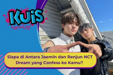 [KUIS KOREA] Naksir Sejak Lama, Siapa di Antara Jaemin dan Renjun NCT Dream yang Confess ke Kamu?