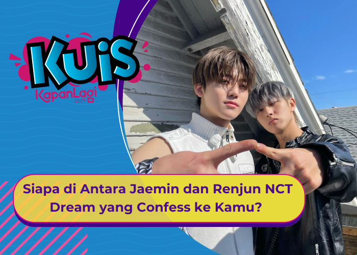 [KUIS KOREA] Naksir Sejak Lama, Siapa di Antara Jaemin dan Renjun NCT Dream yang Confess ke Kamu?