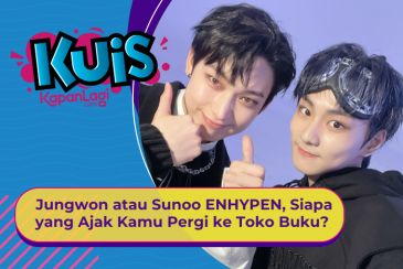 [KUIS KOREA] Jungwon atau Sunoo ENHYPEN, Siapa yang Ajak Kamu Pergi ke Toko Buku?