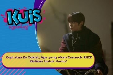 [KUIS KOREA] Kopi atau Es Coklat, Apa yang Akan Eunseok RIIZE Belikan Untuk Kamu?