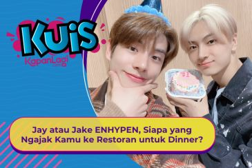 [KUIS KOREA] Jay atau Jake ENHYPEN, Siapa yang Ngajak Kamu ke Restoran untuk Dinner?