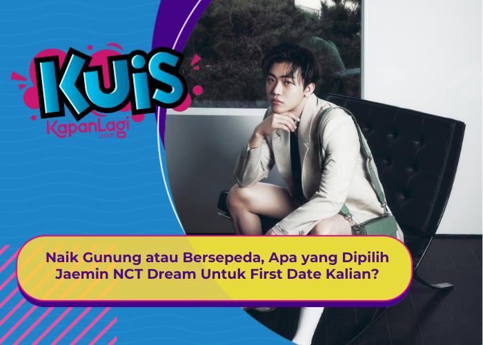 [KUIS KOREA] Naik Gunung atau Bersepeda, Apa yang Dipilih Jaemin NCT Dream Untuk First Date Kalian?