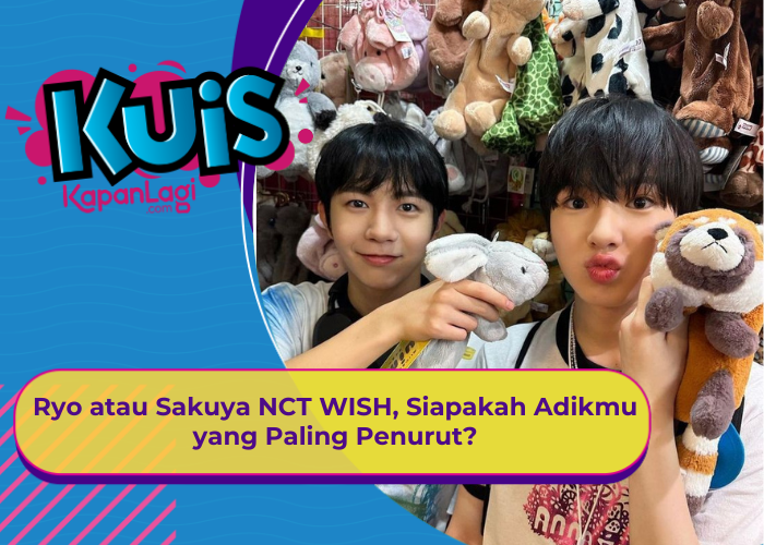 [KUIS KOREA] Ryo atau Sakuya NCT WISH, Siapa Adikmu yang Paling Penurut?