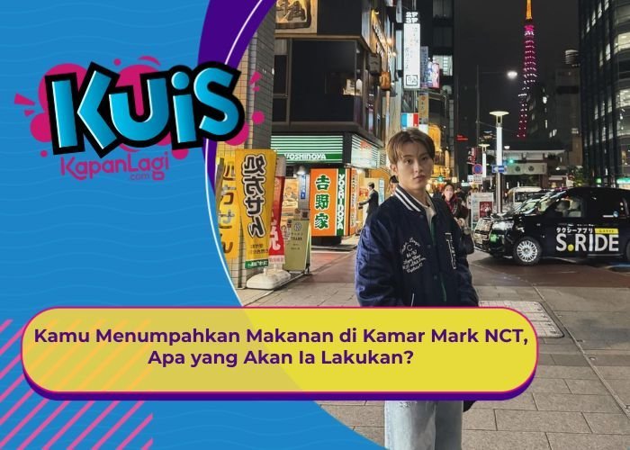 [KUIS KOREA] Kamu Menumpahkan Makanan di Kamar Mark NCT, Apa yang Akan Ia Lakukan?