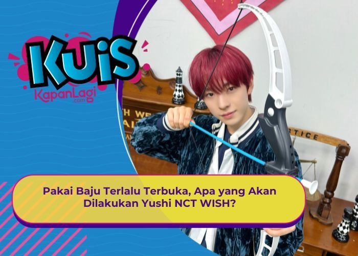 [KUIS KOREA] Pakai Baju Terlalu Terbuka, Apa yang Akan Dilakukan Yushi NCT WISH?