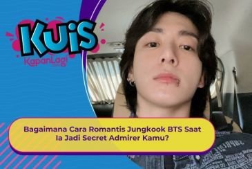 [KUIS KOREA] Bagaimana Cara Romantis Jungkook BTS Saat Ia Jadi Secret Admirer Kamu?