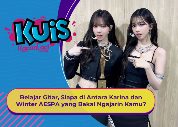 [KUIA KOREA] Belajar Main Gitar, Siapa di Antara Karina dan Winter Aespa yang Bakal Ngajarin Kamu?