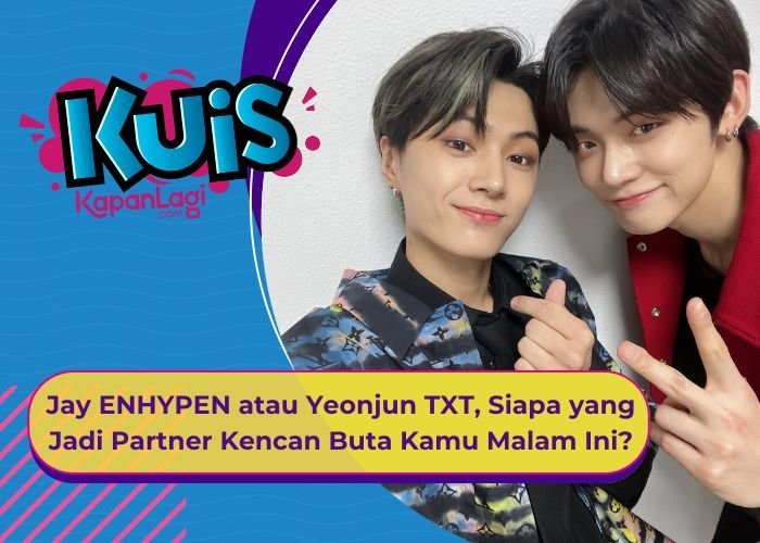 [KUIS KOREA] Jay ENHYPEN atau Yeonjun TXT, Siapa yang Jadi Partner Kencan Buta Kamu Malam Ini?