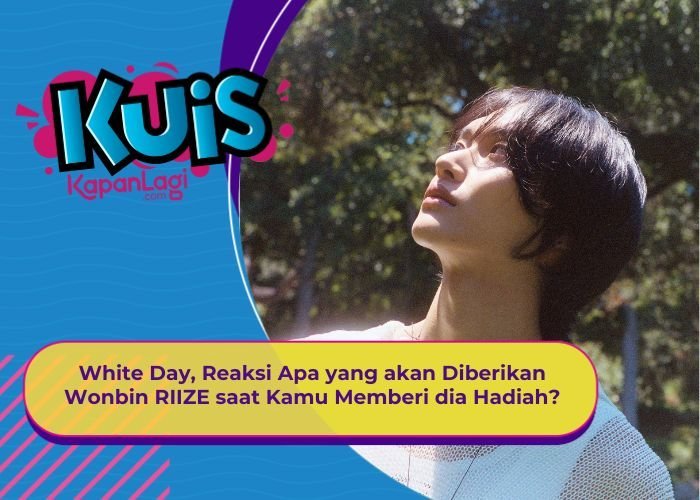 [KUIS KOREA] White Day, Reaksi Apa yang akan Diberikan Wonbin RIIZE saat Kamu Memberi dia Hadiah?