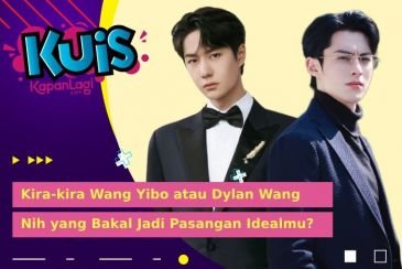 Wang Yibo atau Dylan Wang, Siapa yang Bakal Jadi Pasangan Idealmu?