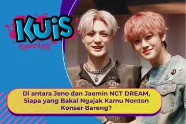 [KUIS KOREA] Diantara Jeno dan jaemin NCT DREAM, Siapa yang Bakal Ngajak Kamu Nonton Konser Bareng?