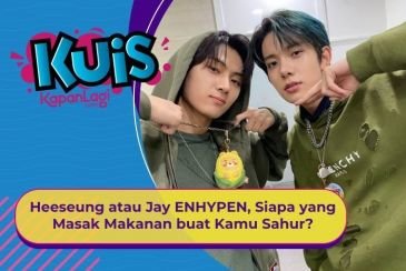 [KUIS KOREA] Heeseung atau Jay ENHYPEN, Siapa yang Masak Makanan buat Kamu Sahur?