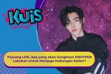 [KUIS KOREA] Pejuang LDR, Apa yang akan Sunghoon ENHYPEN Lakukan untuk Menjaga Hubungan Kalian?
