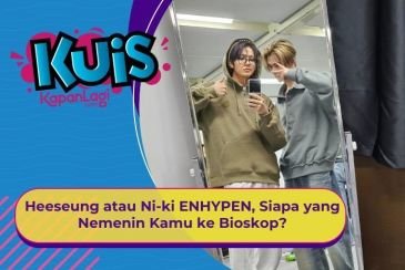 [KUIS KOREA] Heeseung atau Ni-ki ENHYPEN, Siapa yang Siap Nemenin Kamu ke Bioskop?