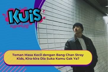 [KUIS KOREA] Teman Masa Kecil dengan Bang Chan Stray Kids, Kira-kira Dia Suka Kamu Gak Ya?