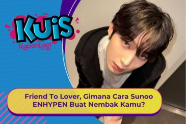 [KONTEN KOREA] Friend To Lover, Gimana Cara Sunoo ENHYPEN Buat Nembak Kamu?