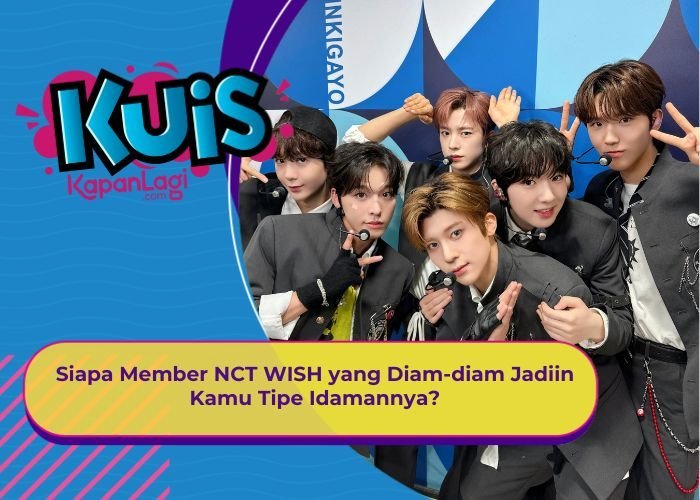 [KUIS KOREA] Siapa Member NCT WISH yang Diam-diam Jadiin Kamu Tipe Idamannya?