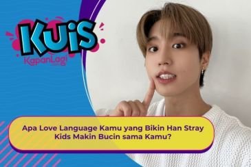 [KUIS KOREA] Apa Love Language Kamu yang Bikin Han Stray Kids Makin Bucin sama Kamu?