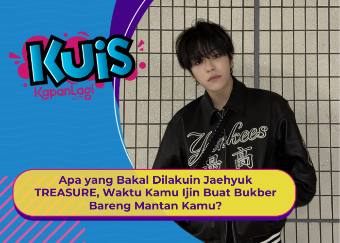 [KUIS KOREA] Apa yang Dilakuin Jaehyuk TREASURE, Saat Kamu Ijin  Bukber Bareng Mantan?
