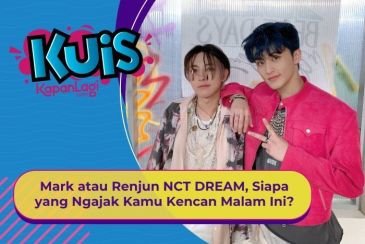 [KUIS KOREA] Mark atau Renjun NCT DREAM, Siapa yang Ngajak Kamu Kencan Malam Ini?
