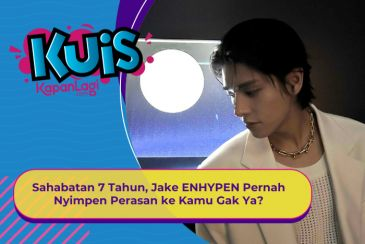 [KUIS KOREA] Sahabatan 7 Tahun, Jake ENHYPEN Pernah Nyimpen Perasan ke Kamu Gak Ya?