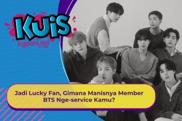 [KUIS KOREA] Jadi Lucky Fan, Gimana Manisnya Member BTS Nge-service Kamu?