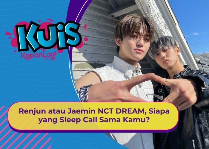 [KUIS KOREA] Renjun atau Jaemin NCT DREAM, Siapa yang Sleep Call Sama Kamu?