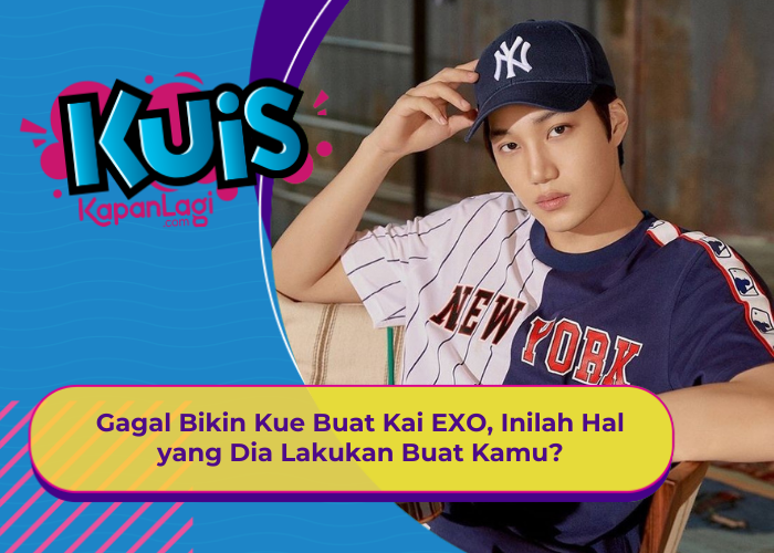 [KONTEN KOREA] Gagal Bikin Kue Buat Kai EXO, Inilah Hal yang Dia Lakukan Buat Kamu?