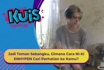[KUIS KOREA] Jadi Teman Sebangku, Gimana Cara Ni-Ki ENHYPEN Cari Perhatian ke Kamu?