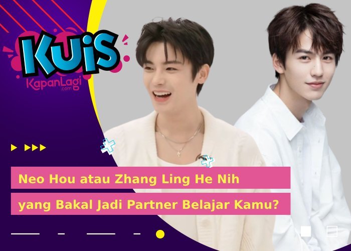 Zhang Ling He atau Neo Hou, Siapa Partner Belajar Kamu?