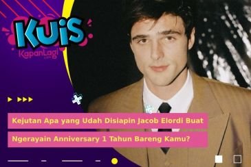 Anniversary 1 Tahun, Kejutan Apa yang Udah Disiapin Jacob Elordi Buat Kamu?