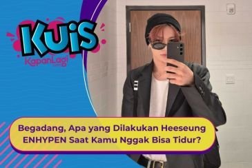 [KUIS KOREA] Begadang, Apa yang Dilakukan Heeseung ENHYPEN Saat Kamu Nggak Bisa Tidur?