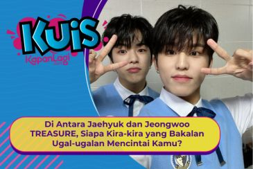 [KONTEN KOREA] Di Antara Jaehyuk dan Jeongwoo TREASURE, Siapa yang Bakalan Ugal-ugalan Mencintaimu?