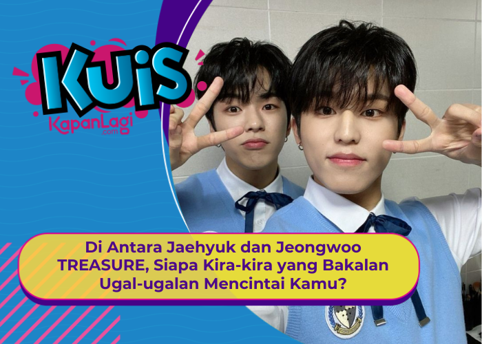 [KONTEN KOREA] Di Antara Jaehyuk dan Jeongwoo TREASURE, Siapa yang Bakalan Ugal-ugalan Mencintaimu?