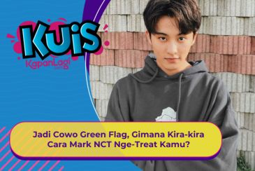 [KONTEN KOREA] Jadi Cowo Green Flag, Gimana Kira-kira Cara Mark NCT Nge-Treat Kamu?